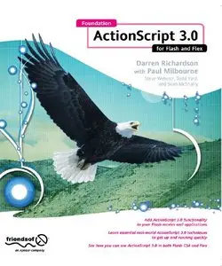 Foundation ActionScript 3.0 for Flash and Flex