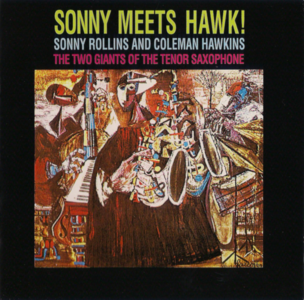 Sonny Rollins And Coleman Hawkins - Sonny Meets Hawk! (1963) (Remastered 1994)