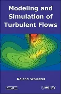 Modeling and Simulation of Turbulent Flows (repost)