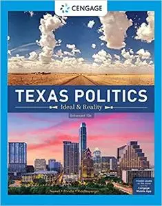 Texas Politics: Ideal and Reality, Enhanced, 13th Edition