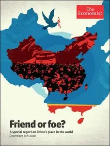 The Economist (Special Report) - China, Friend or Foe ? (04 December 2010)