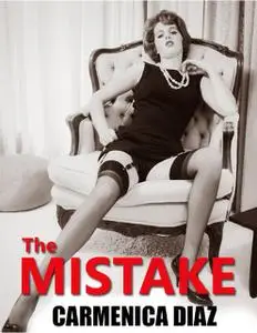 «The Mistake» by Carmenica Diaz