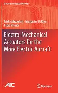 Electro-Mechanical Actuators for the More Electric Aircraft