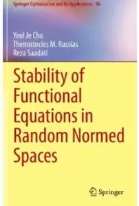 Stability of Functional Equations in Random Normed Spaces [Repost]