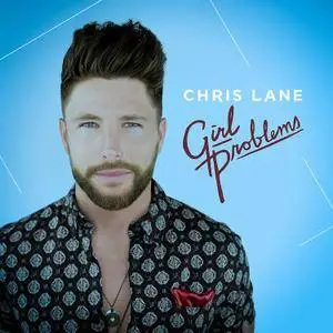 Chris Lane - Girl Problems (2016)