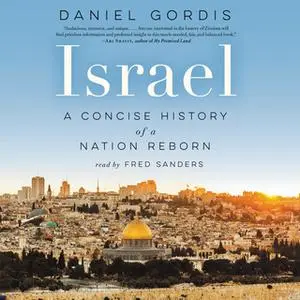 «Israel» by Daniel Gordis
