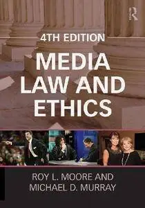 Media Law and Ethics, 4 edition