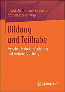 Bildung und Teilhabe: Zwischen Inklusionsforderung und Exklusionsdrohung (Repost)