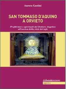 Aurora Cantini - San Tommaso d'Aquino ad Orvieto