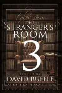 «Sherlock Holmes: Tales from the Stranger's Room - Volume 3» by David Ruffle