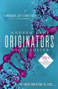 «Originators» by Andrew Lane, Nigel Foster