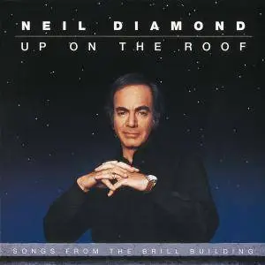 Neil Diamond - Up On The Roof: Songs From The Brill Building (1993/2016) [Official Digital Download 24/192]