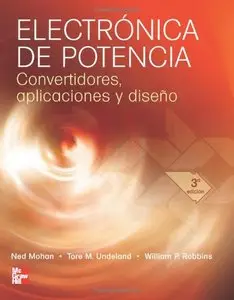 Electronica De Potencia By Ned Mohan, Tore E. Undeland, William P. Robbins [Repost]