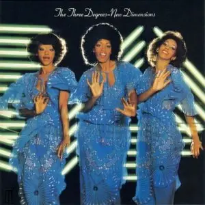 The Three Degrees - New Dimensions (1978)
