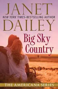 «Big Sky Country» by Janet Dailey
