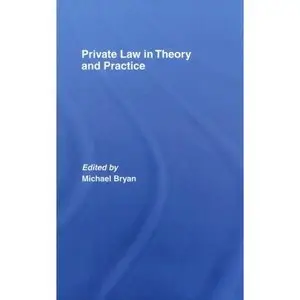 Private Law in Theory and Practice  