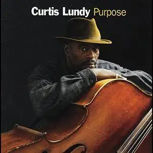 Curtis Lundy - Purpose (2002)