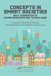 Concepts in Smart Societies : Next-Generation of Human Resources and Technologies
