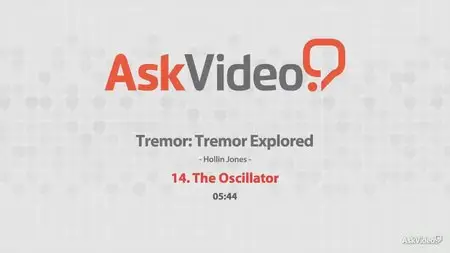 Ask Video - Tremor Explored