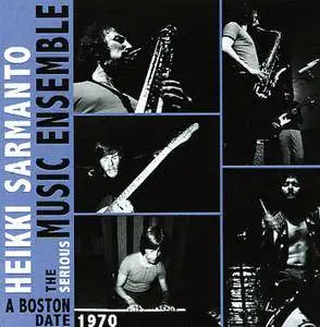 Heikki Sarmanto, The Serious Music Ensemble - A Boston Date (2008)