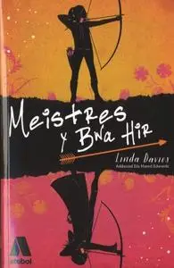 «Meistres y Bwa Hir» by Linda Davies