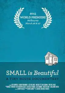 Jeremy Beasley Film - Small is Beautiful - A Tiny House Documentary (2015)