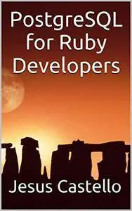 PostgreSQL for Ruby Developers