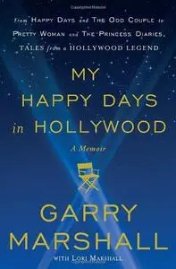 My Happy Days in Hollywood: A Memoir
