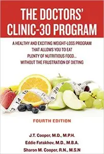 The Doctors' Clinic 30 Program: A Sensible Approach to losing weight and keeping it off