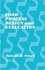 Food Process Design and Evaluation