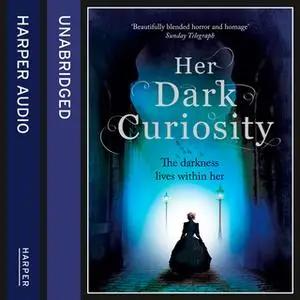 «Her Dark Curiosity» by Megan Shepherd