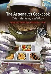 The Astronaut's Cookbook: Tales, Recipes, and More (Repost)