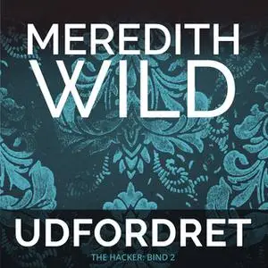 «Udfordret» by Meredith Wild
