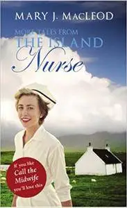 More Tales From The Island Nurse