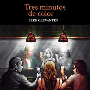 «Tres minutos de color» by Pere Cervantes