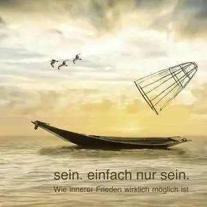 «sein. einfach nur sein.» by Hans Langner