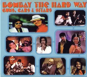 Bombay The Hard Way - Guns, Cars & Sitars (1998) {Motel} **[RE-UP]**
