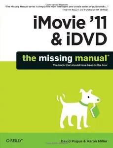 iMovie '11 & iDVD: The Missing Manual (Repost)