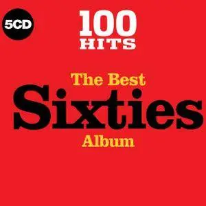 Various Artists - 100 Hits: The Best Sixties Album [5CD] (2017)