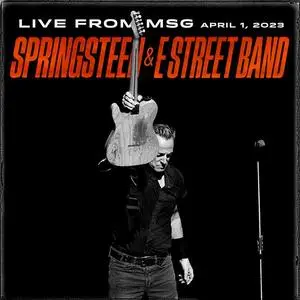 Bruce Springsteen & The E Street Band - 2023-04-01 - Madison Square Garden, New York, NY (2023)