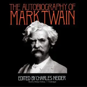 «The Autobiography of Mark Twain» by Mark Twain