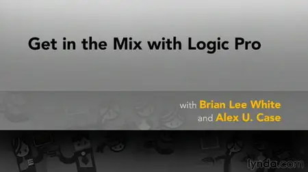 Lynda - Get in the Mix with Logic Pro