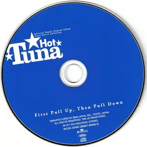 Hot Tuna - First Pull Up, Then Pull Down (1971) [Japanese Reissue, 2008]