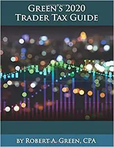 Green's 2020 Trader Tax Guide