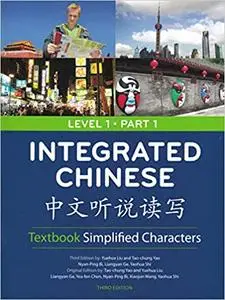 Integrated Chinese: Simplified Characters Textbook, Level 1, Part 1