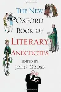 The New Oxford Book of Literary Anecdotes [Repost]
