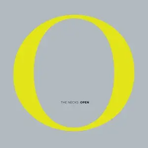 The Necks - Open (2013)