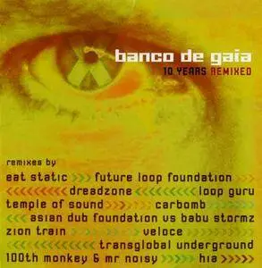 Banco De Gaia - 10 Years Remixed (2003)