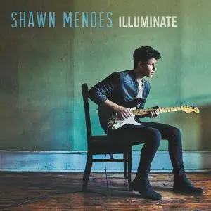 Shawn Mendes - Illuminate (Deluxe) (2016)