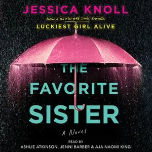 «The Favorite Sister» by Jessica Knoll